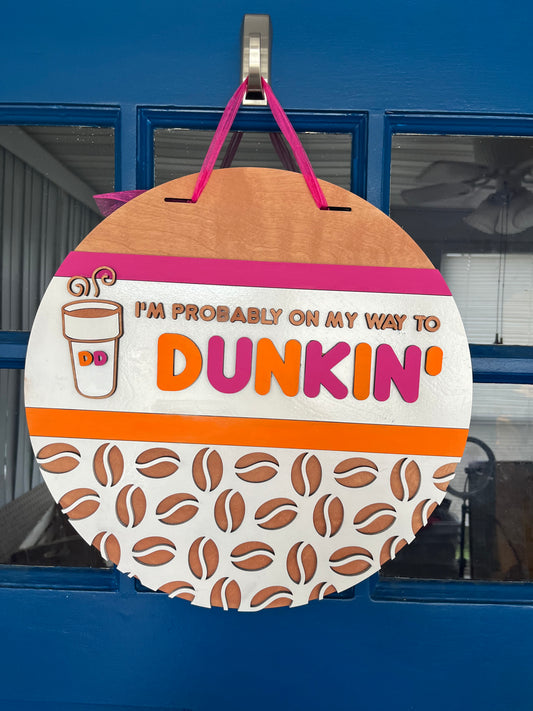 Dunkin door sign